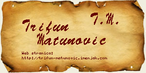 Trifun Matunović vizit kartica